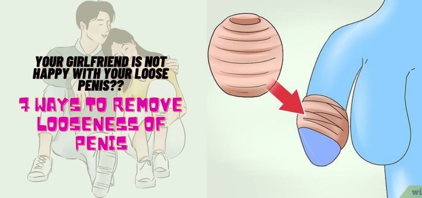 Remove Looseness Of Penis